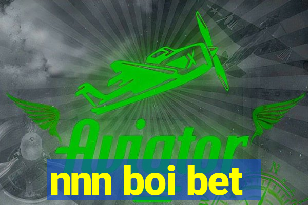 nnn boi bet
